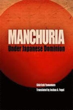 Manchuria Under Japanese Dominion