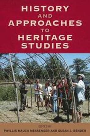 History and Approaches in Heritage Studies