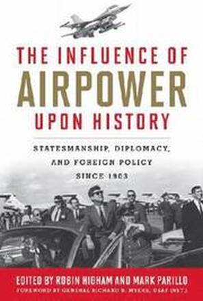 The Influence of Airpower upon History