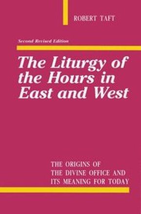 The Liturgy of the Hours in East and West
