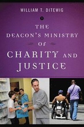 The Deacons Ministry of Charity and Justice