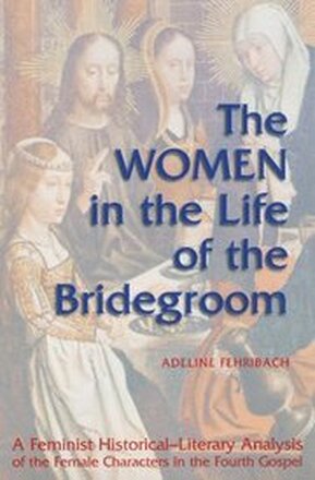 The Women the in Life of the Bridegroom