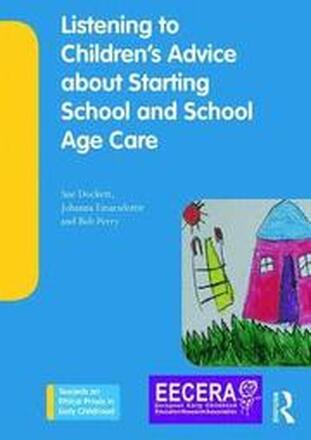 Listening to Children's Advice about Starting School and School Age Care