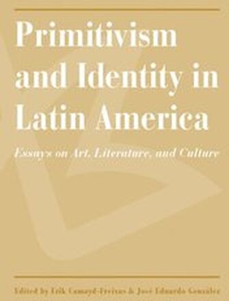 Primitivism and Identity in Latin America