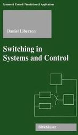 Switching in Systems and Control