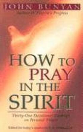 How to Pray in the Spirit