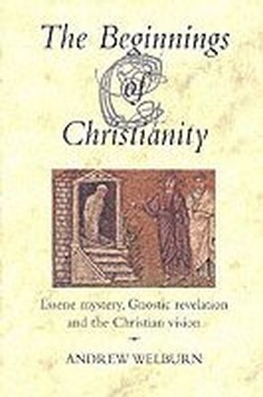 The Beginnings of Christianity