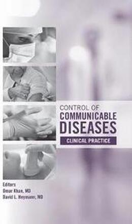 Control of Communicable Diseases: Clinical Practice