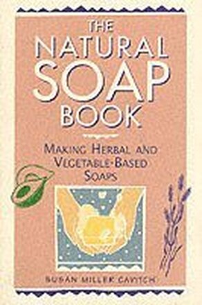 The Natural Soap Book