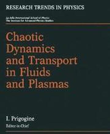 Chaotic Dynamics and Transport in Fluids and Plasmas
