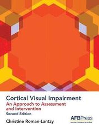 Cortical Visual Impairment - Approach to Assessment