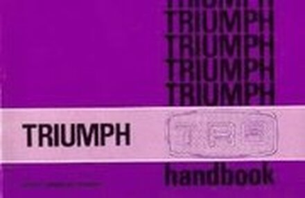 Triumph TR6 Official Owners' Handbook: Pt.. 545111/75