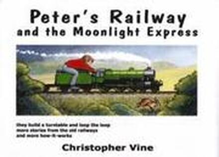 Peter's Railway and the Moonlight Express