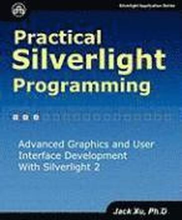 Practical Silverlight Programming
