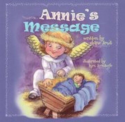 Annie's Message: Special needs, Down Syndrome, Christmas story, Sibling rivalry, educational and entertaining