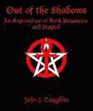 Out of the Shadows: An Exploration of Dark Paganism and Magick