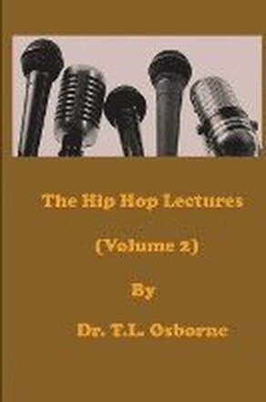 The Hip Hop Lectures (Volume 2)