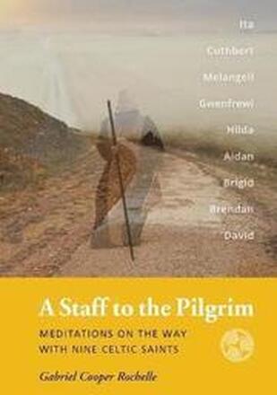 A Staff to the Pilgrim