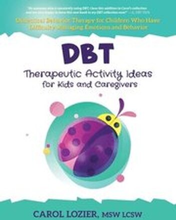 DBT Therapeutic Activity Ideas for Kids and Caregivers