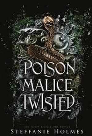 Poison Malice Twisted