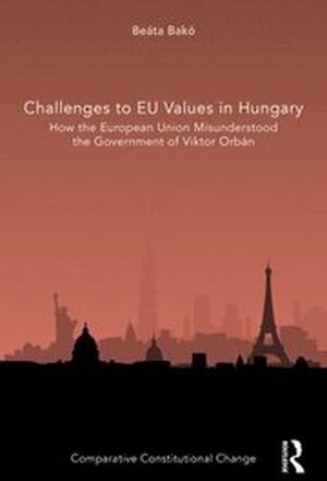 Challenges to EU Values in Hungary