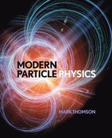 Modern Particle Physics