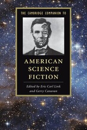 The Cambridge Companion to American Science Fiction