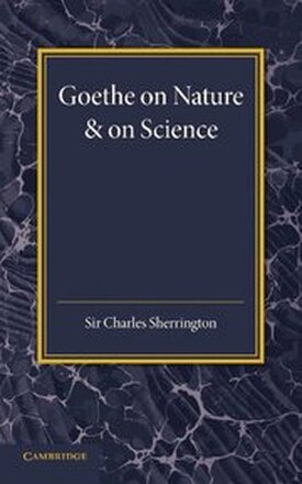 Goethe on Nature and on Science