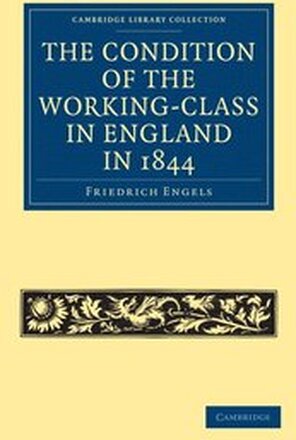 The Condition of the Working-Class in England in 1844