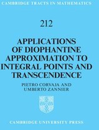 Applications of Diophantine Approximation to Integral Points and Transcendence