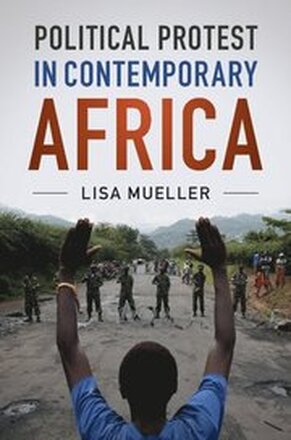 Political Protest in Contemporary Africa