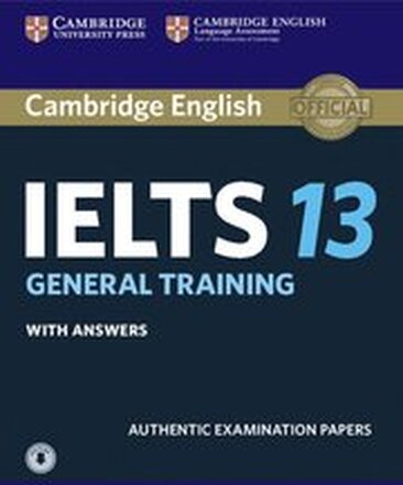 Cambridge IELTS 13 General Training Student's Book with Answers with Audio