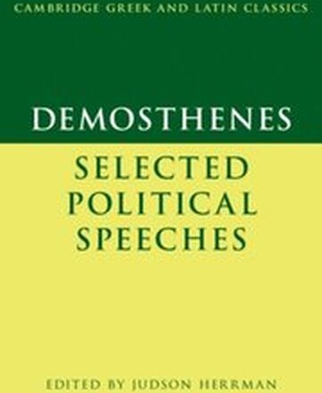 Demosthenes: Selected Political Speeches