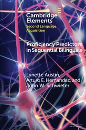 Proficiency Predictors in Sequential Bilinguals