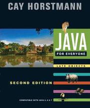 Java for Everyone: Compatible with Java 5, 6, and 7 2nd Edition
