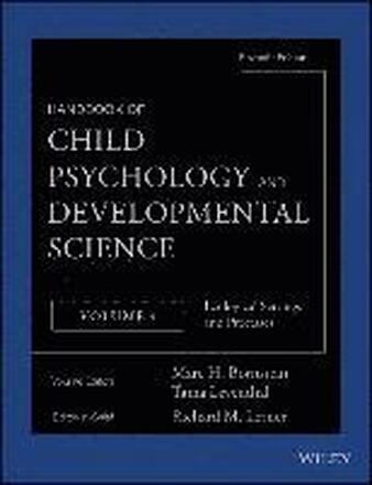 Handbook of Child Psychology and Developmental Science, Ecological Settings and Processes