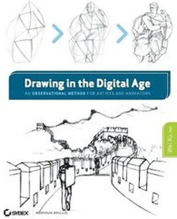 Drawing in the Digital Age: An Observational Method for Artists and Animators