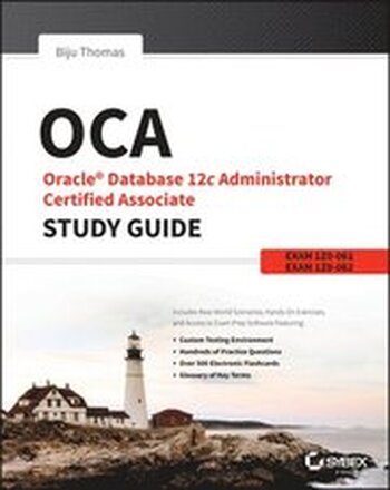 OCA: Oracle Database 12c Administrator Certified Associate Study Guide