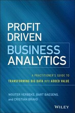 Profit Driven Business Analytics