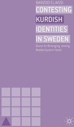 Contesting Kurdish Identities in Sweden