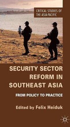 Security Sector Reform in Southeast Asia