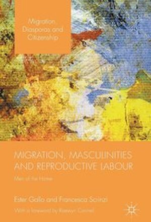 Migration, Masculinities and Reproductive Labour