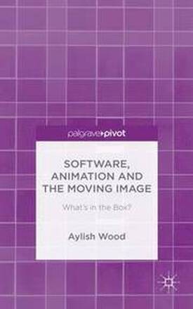 Software, Animation and the Moving Image