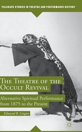 The Theatre of the Occult Revival