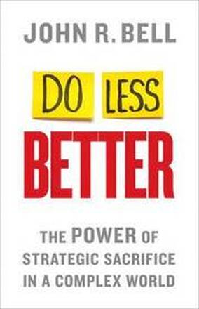 Do Less Better