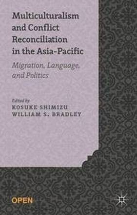 Multiculturalism and Conflict Reconciliation in the Asia-Pacific