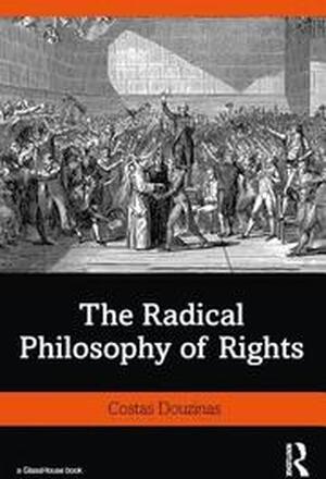 The Radical Philosophy of Rights