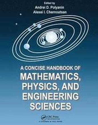 A Concise Handbook of Mathematics, Physics, and Engineering Sciences