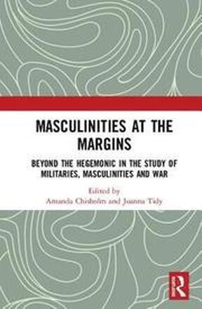 Masculinities at the Margins