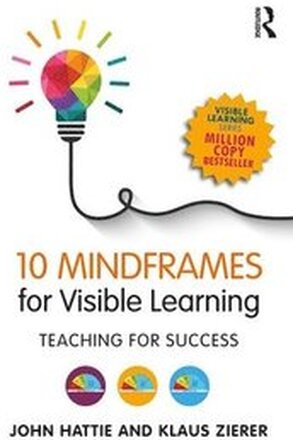 10 Mindframes for Visible Learning